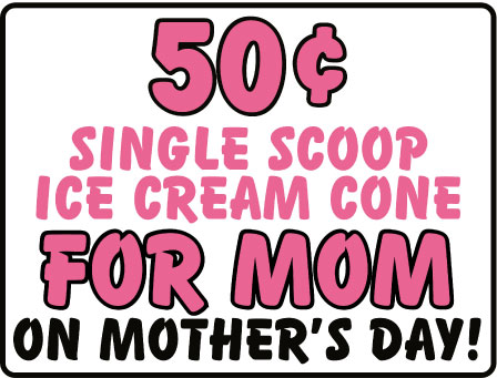 50 cent ice cream from Stewart's on Mother's Day