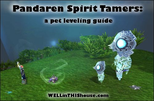 Pandaren Spirit Tamers - Pet Leveling Guide