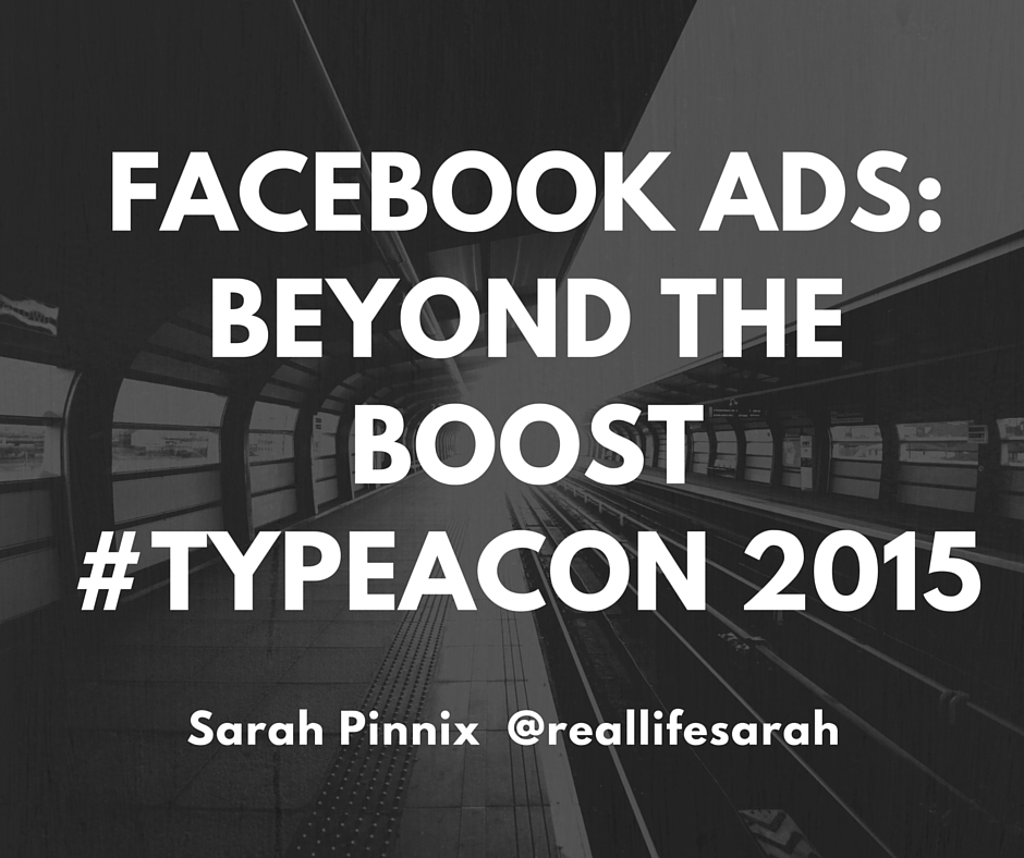 Facebook Ads - Beyond the Boost with Sarah Pinnix
