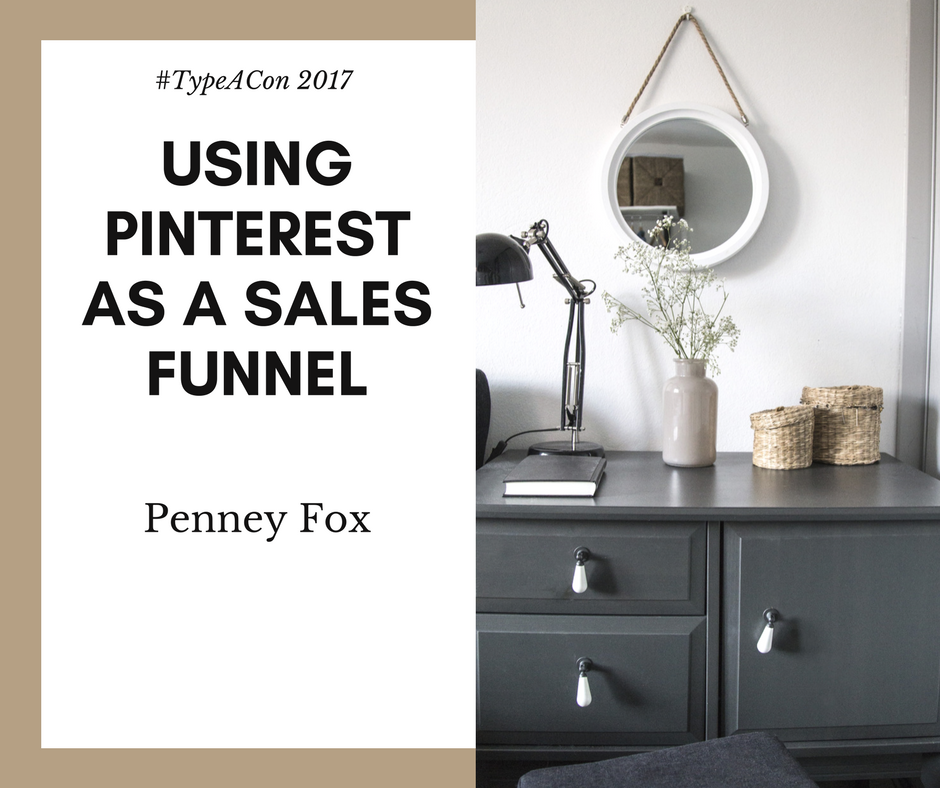 Using Pinterest as a Sales Funnel - TypeACon
